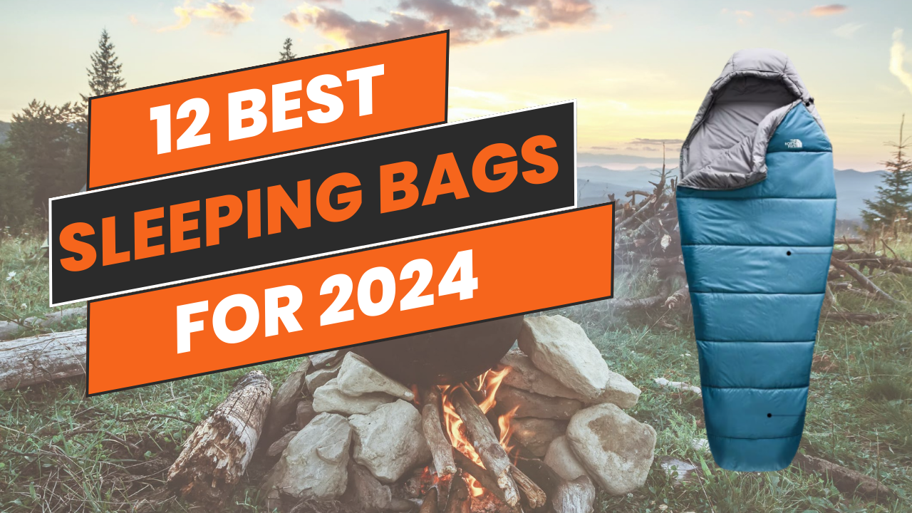 10 Best Sleeping Bags 2024 GearMovement