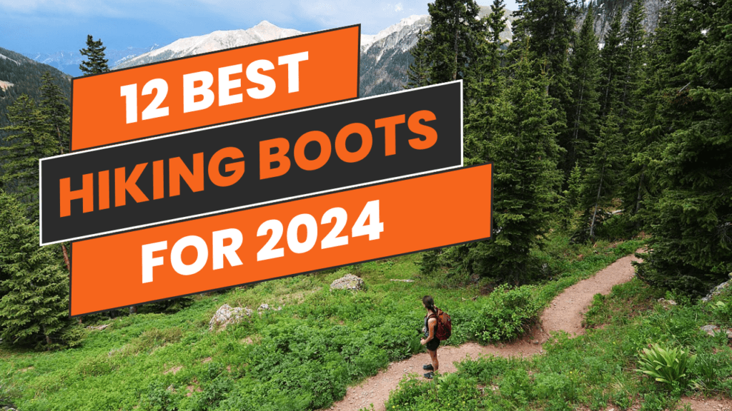 10 Best Hiking Boots 2024 (Men & Women) GearMovement